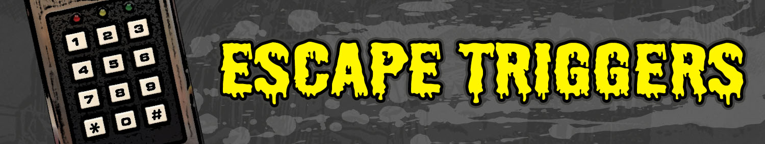 Escape Room Triggers