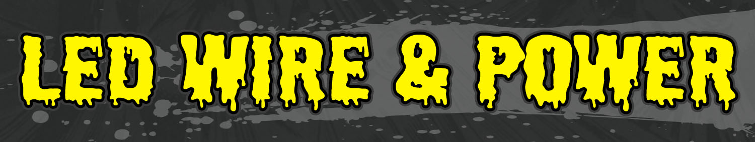 LED Hookup Wire and Power Supplies