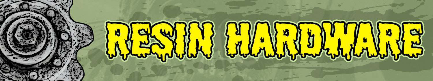 Resin Hardware