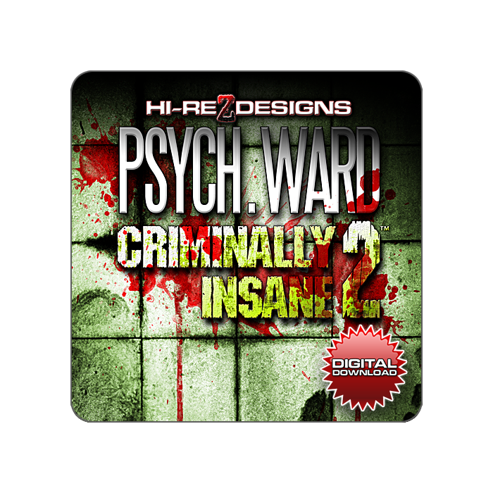 Psych. Ward: Criminally Insane 2 - Digital Download