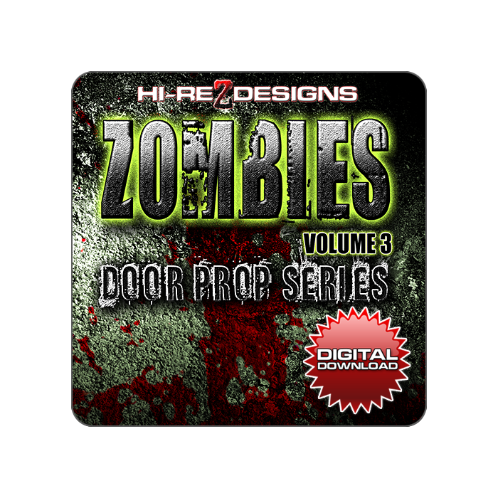 Zombies: Volume 3: Door Prop Series - Digital Download
