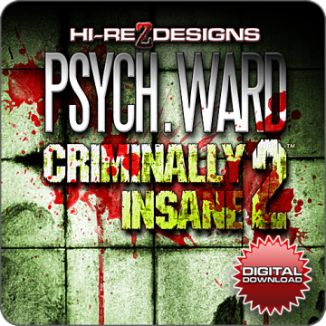 Psych. Ward: Criminally Insane 2 - Digital Download