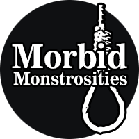 Morbid Monstrosities