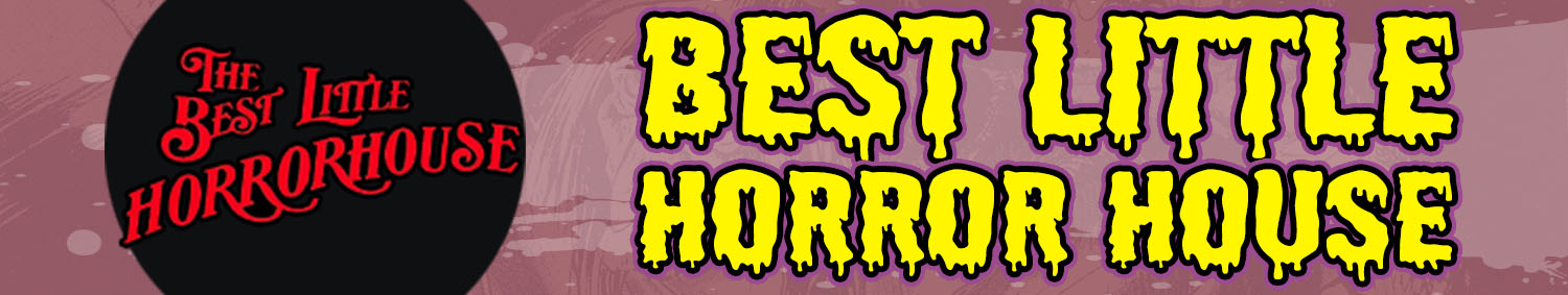 Best Little Horror House