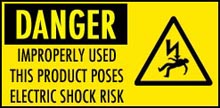 May pose an Electro Shock hazard!